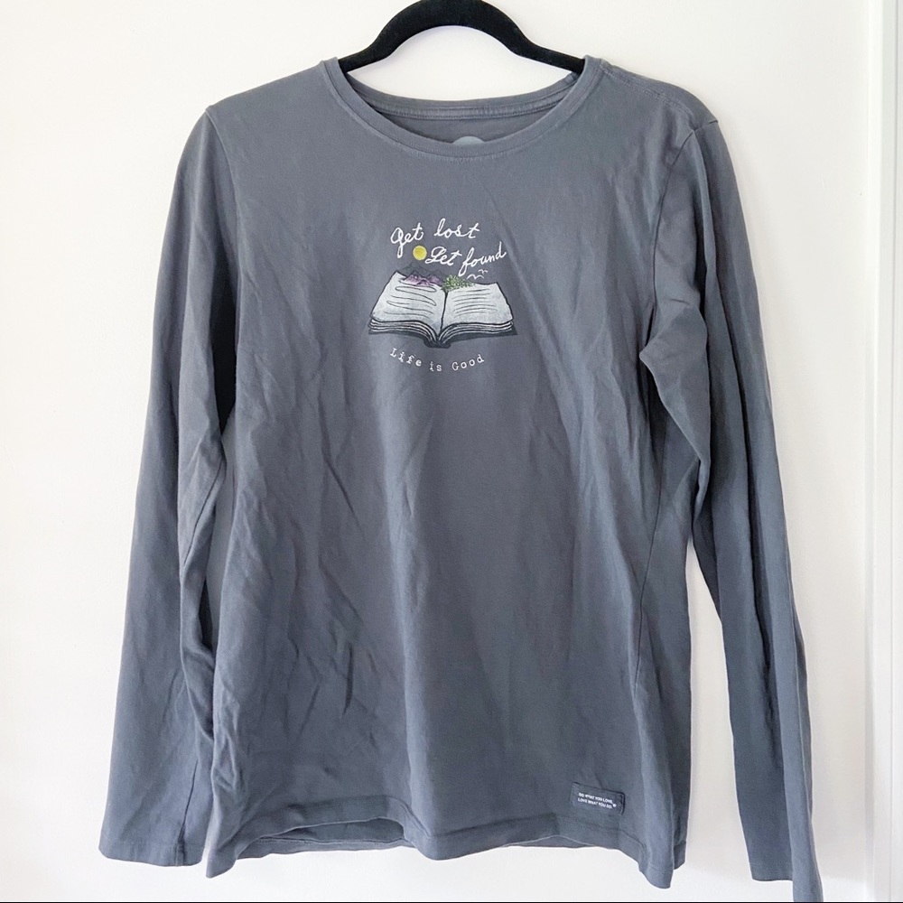 Life is Good Get Lost Get Found Crusher Tee M